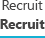 Recruit